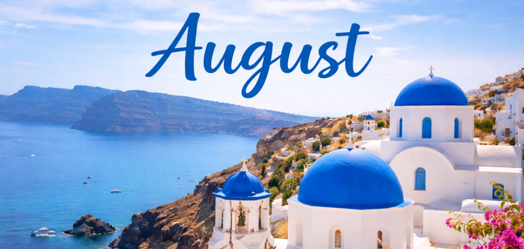 August Travel Guide